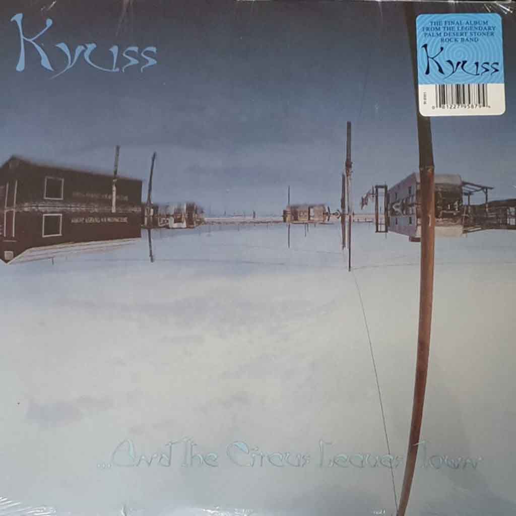 Kyuss - ...And The Circus Leaves Town Vinilo